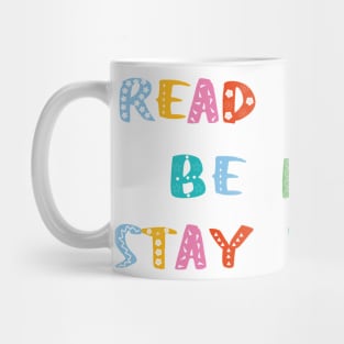 Read Books Be Kind Stay Weird Mug